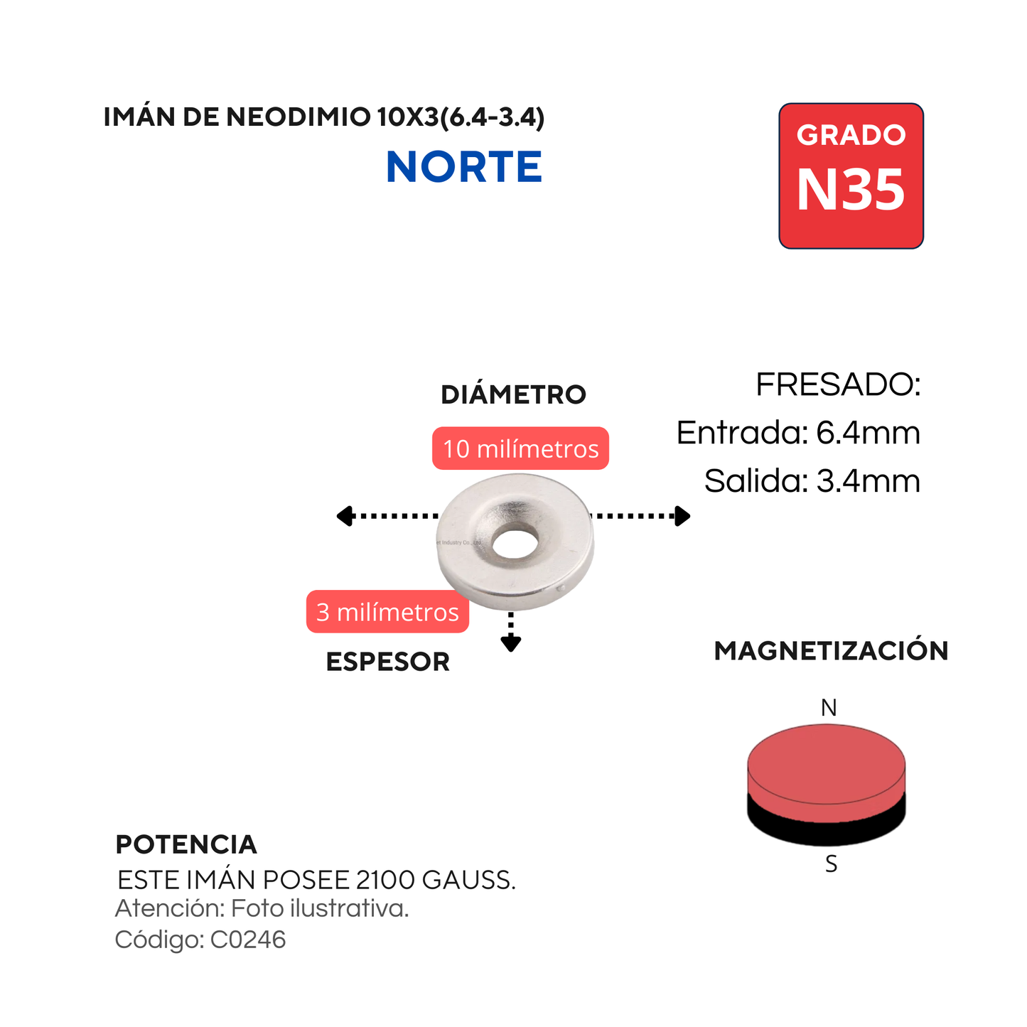 Imán de neodimio fresado 10 X 3 (6.4/3.4) NORTE